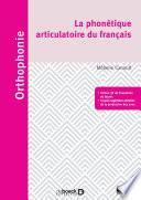 La phonétique articulatoire du français