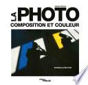 La photo - composition et couleur