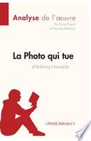 La Photo qui tue de Anthony Horowitz (Fiche de lecture)