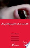 La photographie et le sensible