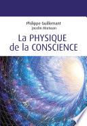 La physique de la conscience