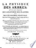 La Physique Des Arbres Où Il Est Traité De L'Anatomie Des Plantes Et De L'Economie Végétale