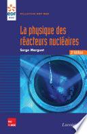 La physique des réacteurs nucléaires (2e ed)