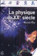 La physique du XXe siècle