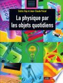 La physique par les objets quotidiens