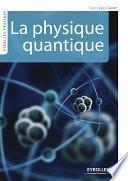 La physique quantique