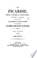 La Picardie, revue historique, archéologique & littéraire