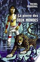 La pierre des deux mondes