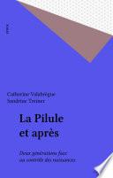 La Pilule et après