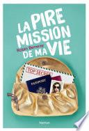 La pire mission de ma vie
