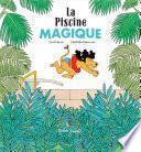 La Piscine magique