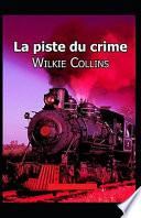 La Piste du crime Annoté