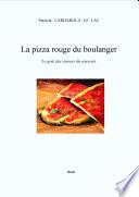 La Pizza Rouge du Boulanger