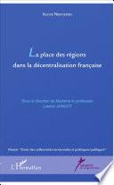 La place des régions dans la décentralisation française