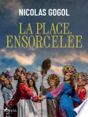 La Place ensorcelée