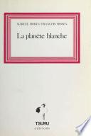 La Planète blanche