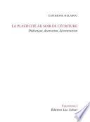 La Plasticité au soir de l'écriture