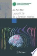 La plasticité de la fonction motrice