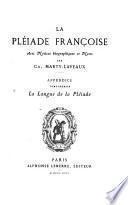 La Pléiade françoise [avec notices biographiques et notes: Dorat, J. œvvres poétiques. 1875. 1 v