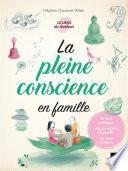 La pleine conscience en famille