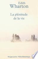 La plénitude de la vie