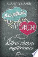 La Pluie, les garçons et autres choses mystérieuses