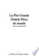 La plus grande grande pièce du monde