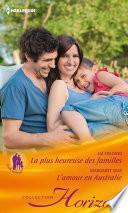 La plus heureuse des familles - L'amour en Australie