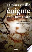 La plus vieille énigme de l'humanité