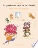 La Poésie contemporaine à l'école