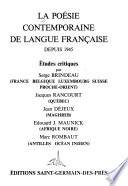 La Poésie contemporaine de langue française depuis 1945