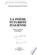 La poésie futuriste italienne