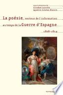 La poésie, vecteur de l’information au temps de la Guerre d’Espagne. 1808-1814