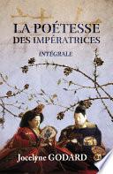 La poétesse des impératrices