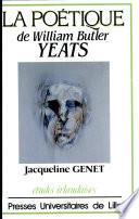 La Poétique de William Butler Yeats