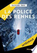 La police des rennes - L'intégrale