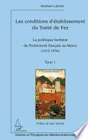 La politique berbère du Protectorat français au Maroc (1912-1956)