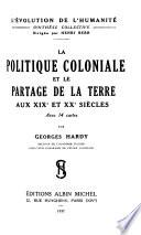 La politique coloniale et le partage de la terre au XIXe et XXe siècles
