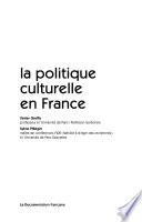 La politique culturelle en France