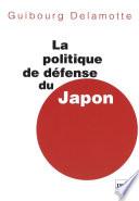 La politique de défense du Japon