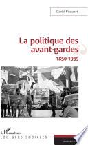 La politique des avant-gardes