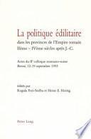 La Politique édilitaire dans les provinces de l'Empire romain IIème-IVème siècles après J.-C.
