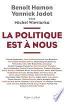 La Politique est à nous