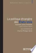 La politique étrangère des Etats-Unis - 3e édition