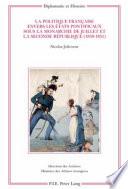 La politique francaişe envers les États pontificaux sous la monarchie de juillet et la Seconde République (1830-1851)