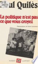 La Politique n'est pas ce que vous croyez
