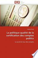 La Politique Qualité de la Certification Des Comptes Publics
