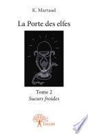 La Porte des elfes, Tome 2