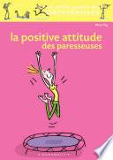 La positive attitude des paresseuses