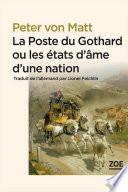 La Poste du Gothard ou les états d'âme d'une nation